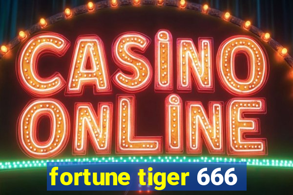 fortune tiger 666